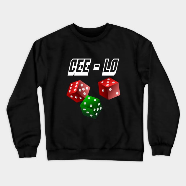 Cee-Lo Dice Game Crewneck Sweatshirt by geodesyn